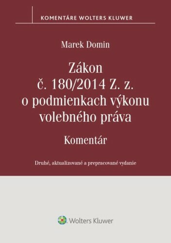 Zákon č. 180/2014 Z. z. o podmienkach výkonu volebného práva - Marek Domin