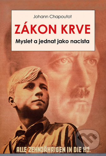 Zákon krve (Myslet a jednat jako nacista)