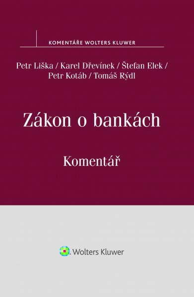 Zákon o bankách: Komentář - Petr Liška