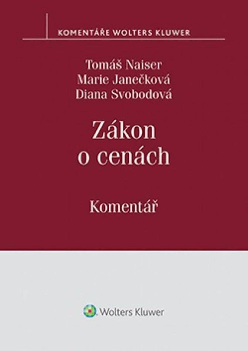 Zákon o cenách / Komentář - Tomáš Naiser
