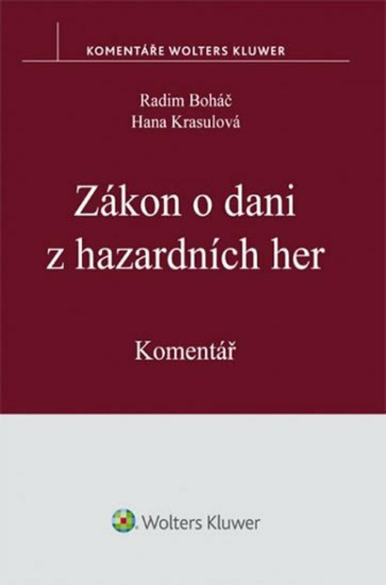 Zákon o dani z hazardních her: Komentář - Radim Boháč