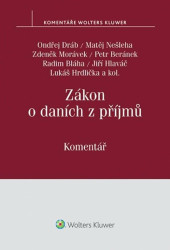Zákon o daních z příjmů (Komentář) - Jiří Hlaváč, Lukáš Hrdlička, Matěj Nešleha, Ondřej Dráb, Petr Beránek, Radim Bláha, Zdeněk Morávek, kolektív…