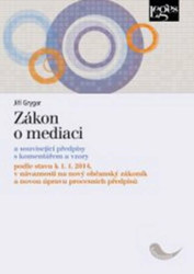 Zákon o mediaci (A související předpisy s komentářem a vzory) - kniha z kategorie Etiketa
