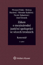 Zákon o mezinárodní justiční spolupráci ve věcech trestních (Komentář) - kniha z kategorie Trestní právo