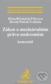 Zákon o mezinárodním právu soukromém (Komentář) - kniha z kategorie Mezinárodní právo