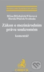 Zákon o mezinárodním právu soukromém (Komentář) - kniha z kategorie Mezinárodní právo