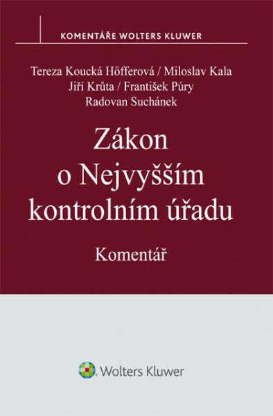 Zákon o Nejvyšším kontrolním úřadu - Miloslav Kala, Tereza Koucká Höfferová, Jiří Krůta