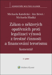 Zákon o některých opatřeních proti legalizaci výnosů z trestné činnosti a financování terorismu: Komentář