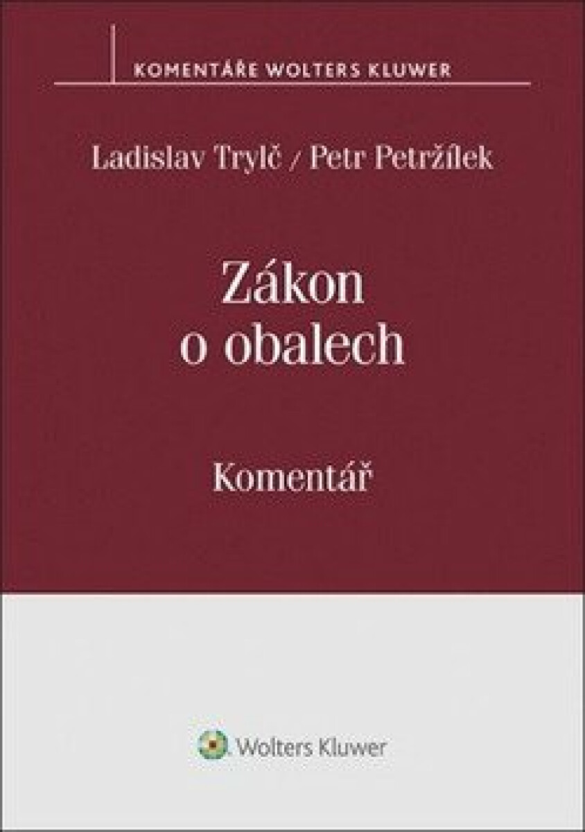 Zákon o obalech (č. 477/2001 Sb.) - Komentář - Ladislav Trylč, Petržílek Petr