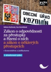 Zákon o odpovědnosti za přestupky a řízení o nich a zákon o některých přestupcích s komentářem a judikaturou - kniha z kategorie Trestní právo