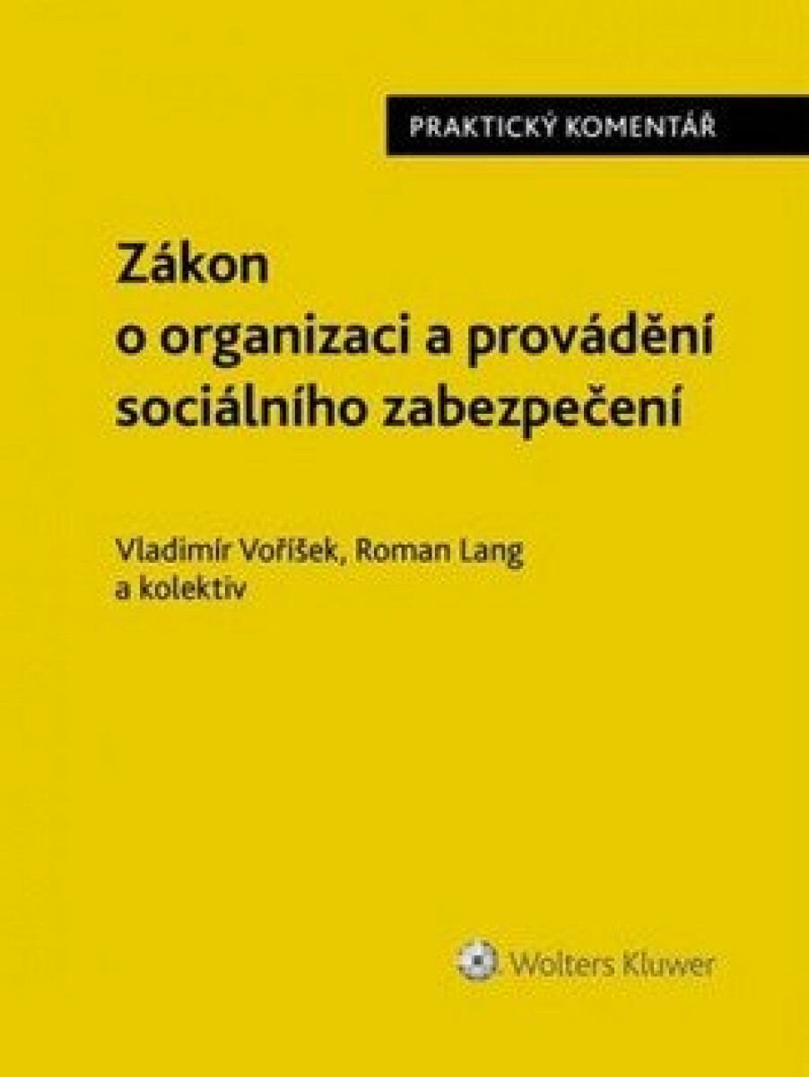 Zákon o organizace a provádění sociálního zabezpečení: Komentář - Vladimír Voříšek, Roman Lang