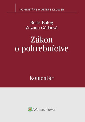 Zákon o pohrebníctve - Boris Balog, Zuzana Gálisová