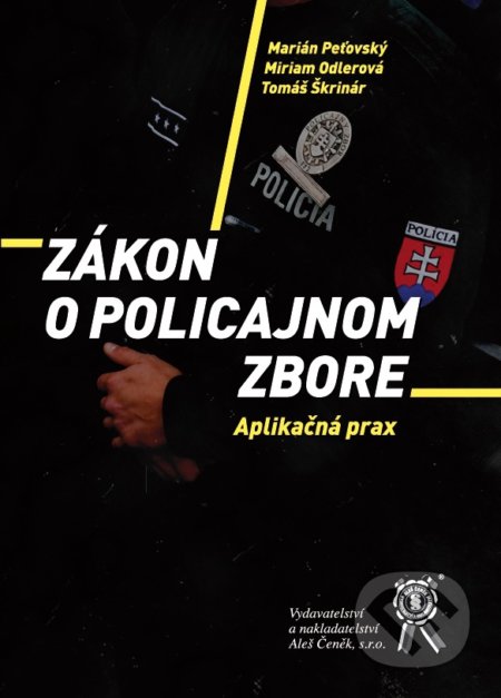 Zákon o Policajnom zbore (Aplikačná prax)