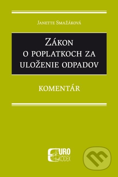 Zákon o poplatkoch za uloženie odpadov (Komentár)