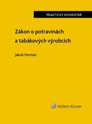 Zákon o potravinách a tabákových výrobcích (Praktický komentář) - kniha z kategorie Odborné a naučné
