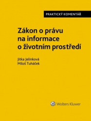 Zákon o právu na informace o životním prostředí (Praktický komentář) - kniha z kategorie Ústavní právo