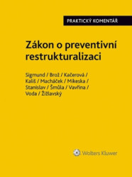Zákon o preventivní restrukturalizaci (Praktický komentář) - kniha z kategorie Právo