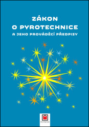 Zákon o pyrotechnice a jeho prováděcí předpisy - kniha z kategorie Odborné a naučné