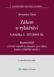 Zákon o rybářství Komentář (Vyhláška č. 197/2004 Sb.) - kniha z kategorie Beletrie