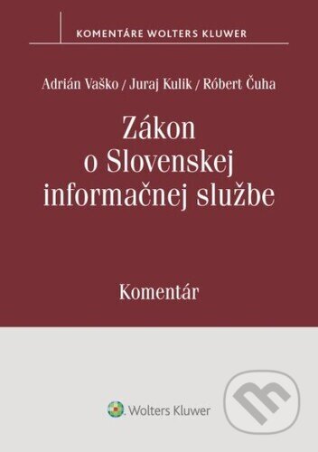 Zákon o Slovenskej informačnej službe (Komentár)