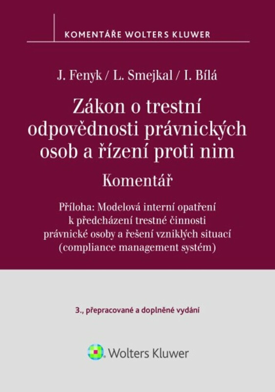 Zákon o trestní odpovědnosti právnických osob a řízení proti nim - Ladislav Smejkal, Jaroslav Fenyk, Irena Bílá