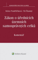 Zákon o úřednících územních samosprávných celků (č. 312/2002 Sb.): Komentář - kniha z kategorie Trestní právo