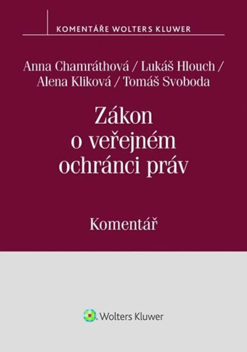 Zákon o veřejném ochránci práv (zák. č. 349/1999 Sb.) - Komentář - kolektiv autorů, Anna Chamráthová