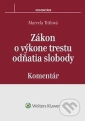 Zákon o výkone trestu odňatia slobody (Komentár)