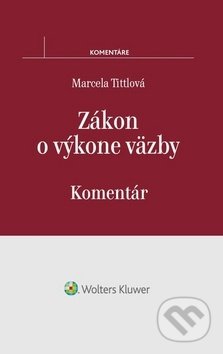 Zákon o výkone väzby (Komentár)