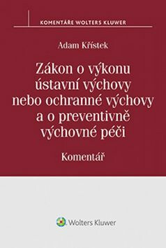 Zákon o výkonu ústavní výchovy nebo ochranné výchovy a o preventivně výchovné péči