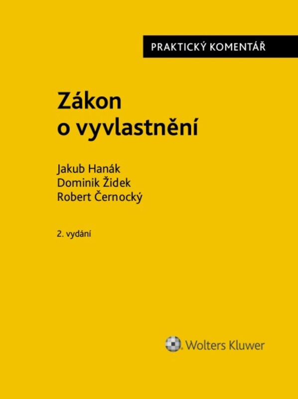 Zákon o vyvlastnění - Praktický komentář - Jakub Hanák