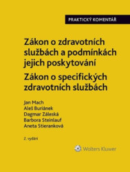 Zákon o zdravotních službách a podmínkách jejich poskytování Praktický komentář - Zákon o specifických zdravotních službách
