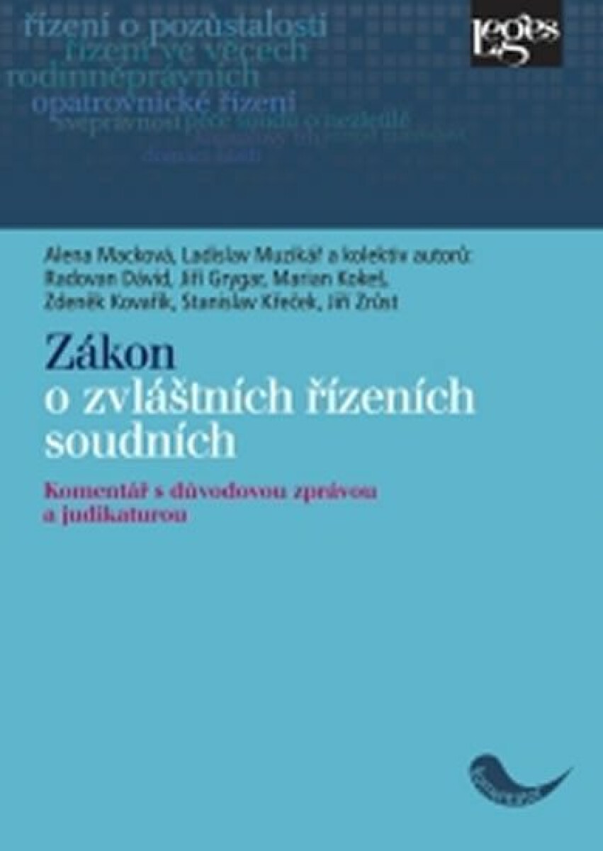 Zákon o zvláštních řízeních soudních (Komentář s důvodovou zprávou a judikaturou) - kniha z kategorie Právo