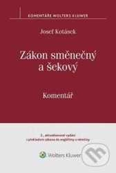 Zákon směnečný a šekový: Komentář (2. vydání s překladem zákona do angličtiny a němčiny)