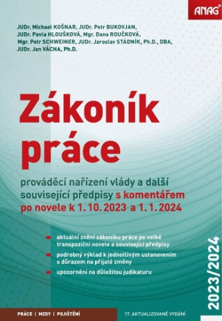 Zákoník práce, prováděcí nařízení vlády a další související předpisy s komentářem po novele k 1. 10. 2023 a 1. 1. 2024