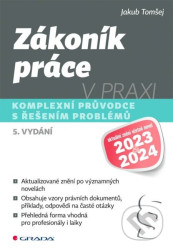 Zákoník práce v praxi - Komplexní průvodce s řešením problémů