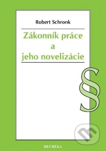 Zákonník práce a jeho novelizácie