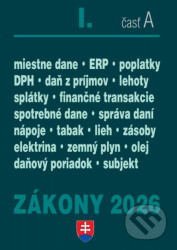 Zákony I. A / 2026 - Daňové zákony (DPH, ZDP, Miestne dane, Spotrebné dane, Daňový poriadok, Správa daní a poplatkov)