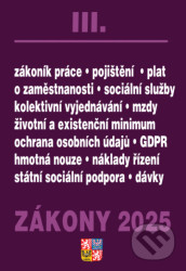 Zákony III 2025 Zákoník práce, Pojištění, Sociální služby