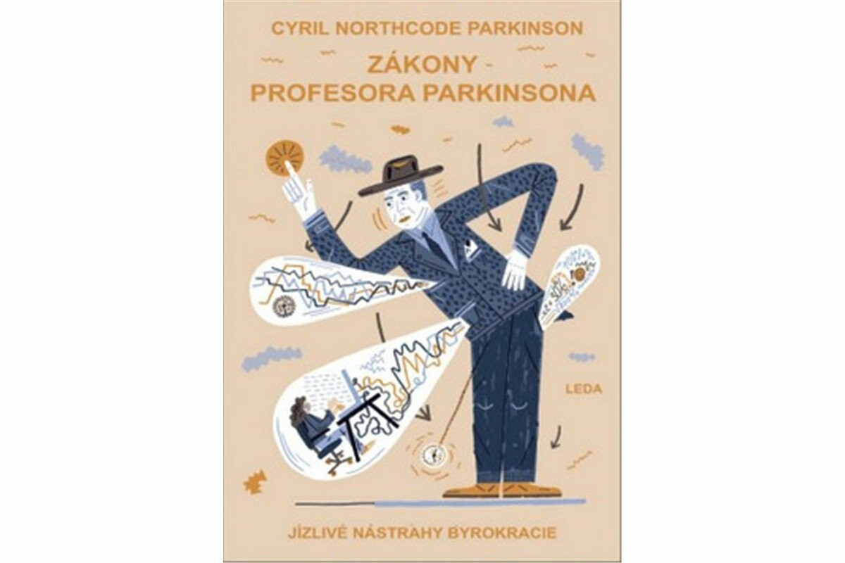 Zákony profesora Parkinsona - Cyril Northcote Parkinson, Jakub Bachorík