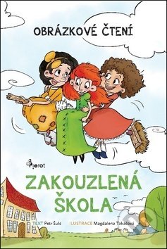 Zakouzlená škola (Obrázkové čtení)