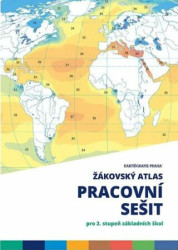 Žákovský atlas Pracovní sešit (pro 2. stupeň základních škol)