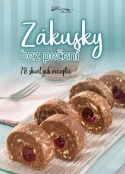 Zákusky bez pečení (78 skvělých receptů) - kniha z kategorie Podle úpravy
