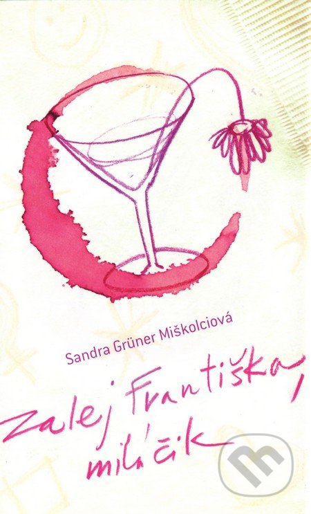 Zalej Františka, miláčik