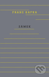 Zámek - Franz Kafka