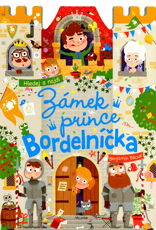 Zámek prince Bordelníčka - Benjamin Bécue