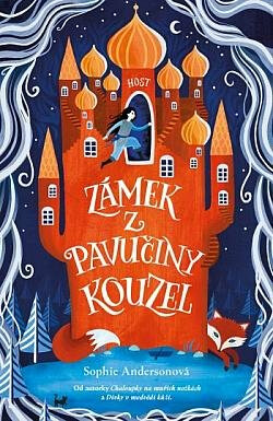Zámek z pavučiny kouzel - Sophie Andersonová