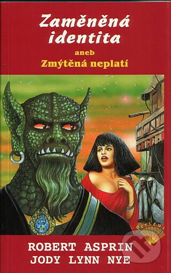 Zaměněná identita aneb Zmýtěná neplatí