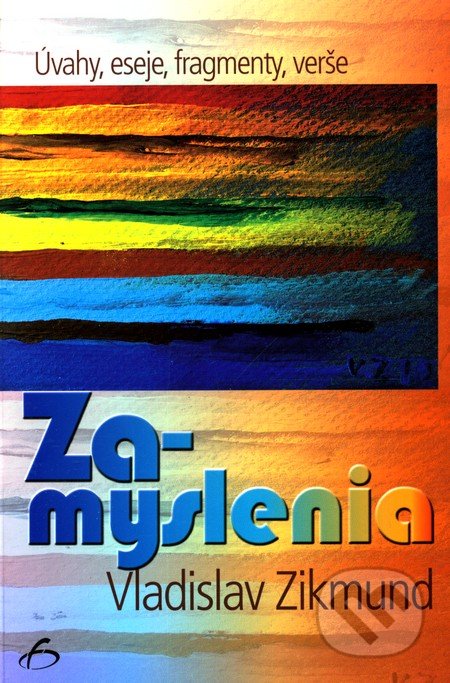 Zamyslenia (Úvahy, eseje, fragmenty, verše)