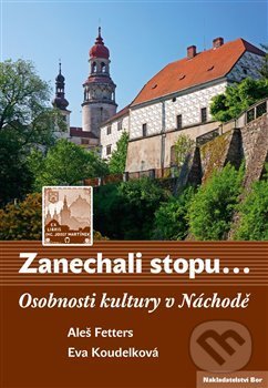 Zanechali stopu (Osobnosti kultury v Náchodě)